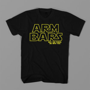 Arm Bars - Star Wars Shirt